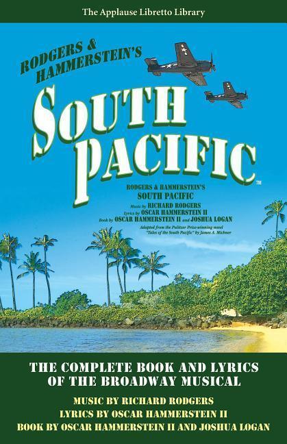 Cover: 9781480355545 | South Pacific | The Complete Book and Lyrics of the Broadway Musical