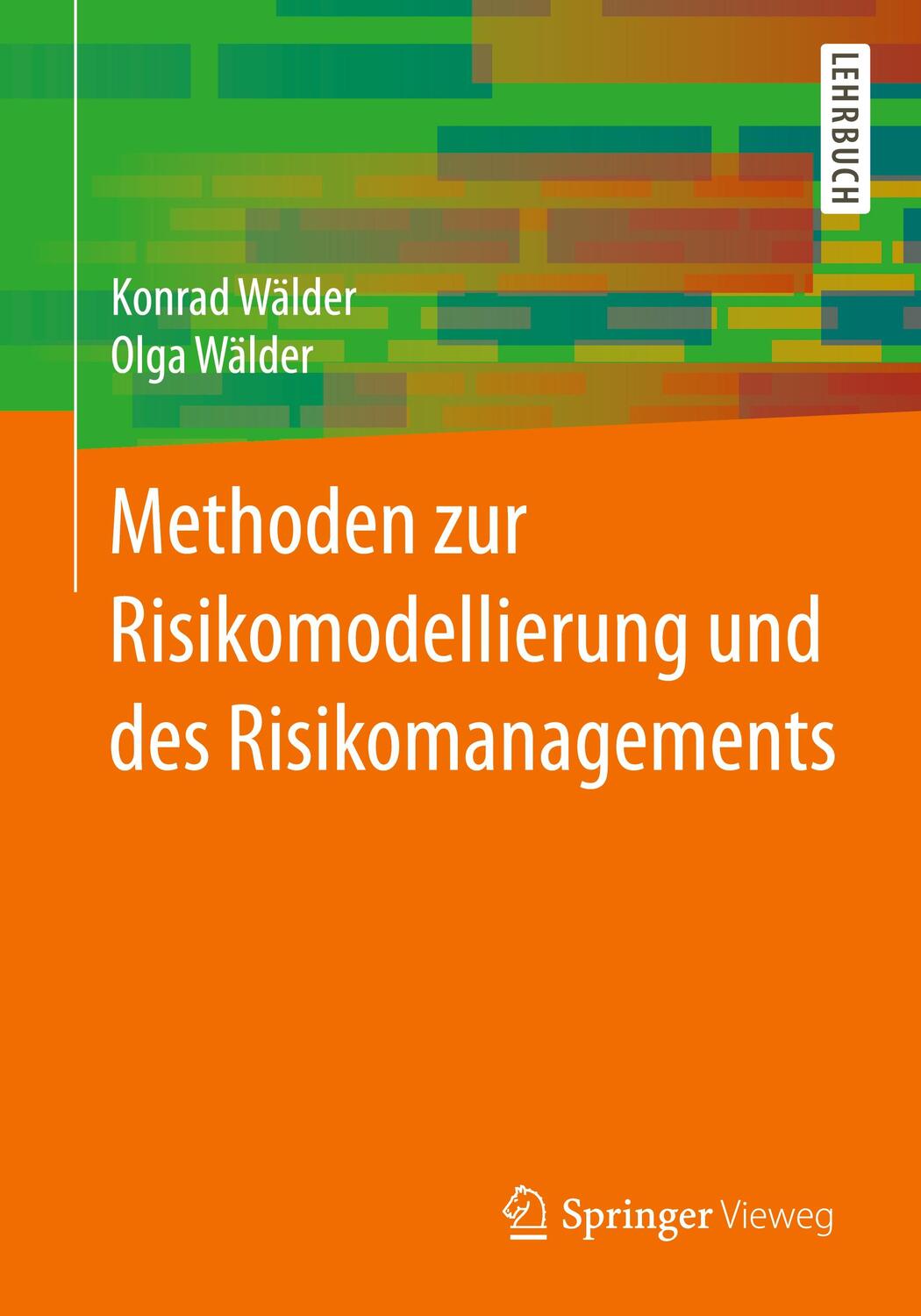 Cover: 9783658139728 | Methoden zur Risikomodellierung und des Risikomanagements | Buch