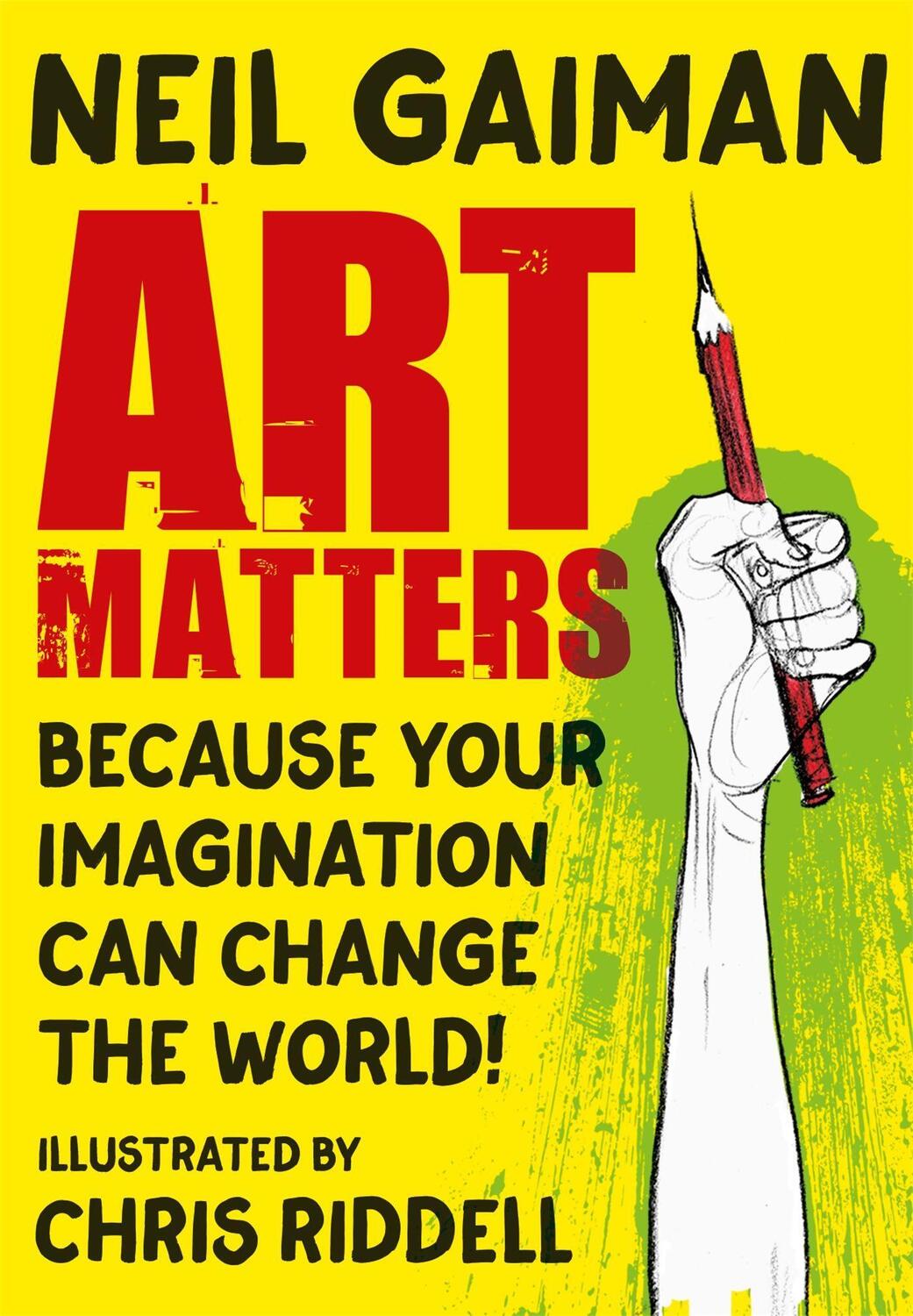 Cover: 9781472260109 | Art Matters | Because Your Imagination Can Change the World | Gaiman