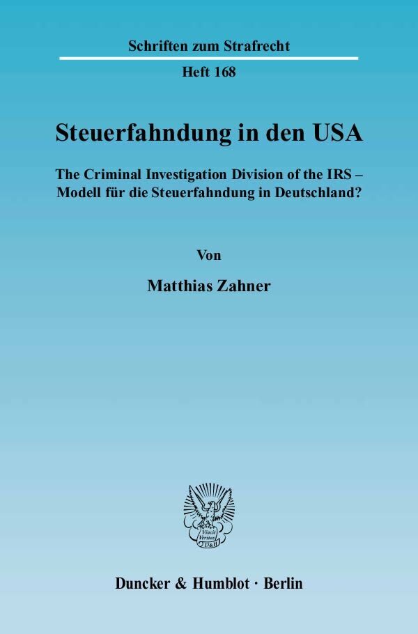 Cover: 9783428118519 | Steuerfahndung in den USA. | Matthias Zahner | Taschenbuch | 413 S.