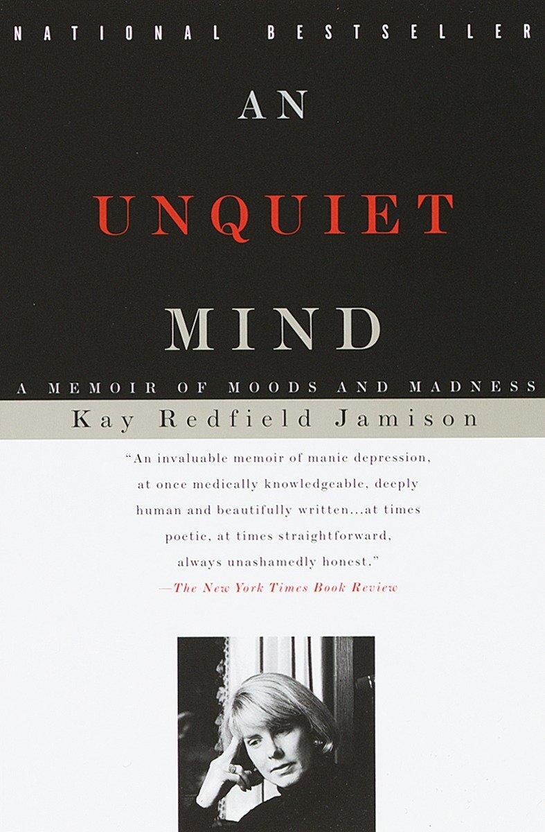 Cover: 9780679763307 | An Unquiet Mind | A Memoir of Moods and Madness | Kay Redfield Jamison