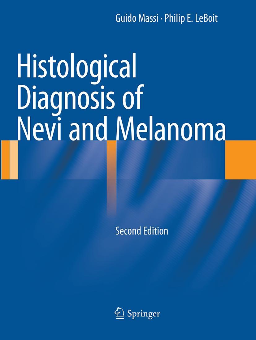 Cover: 9783662500156 | Histological Diagnosis of Nevi and Melanoma | Philip E. Leboit (u. a.)