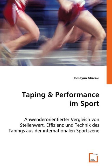 Cover: 9783639049916 | Taping &amp; Performance im Sport | Homayun Gharavi | Taschenbuch