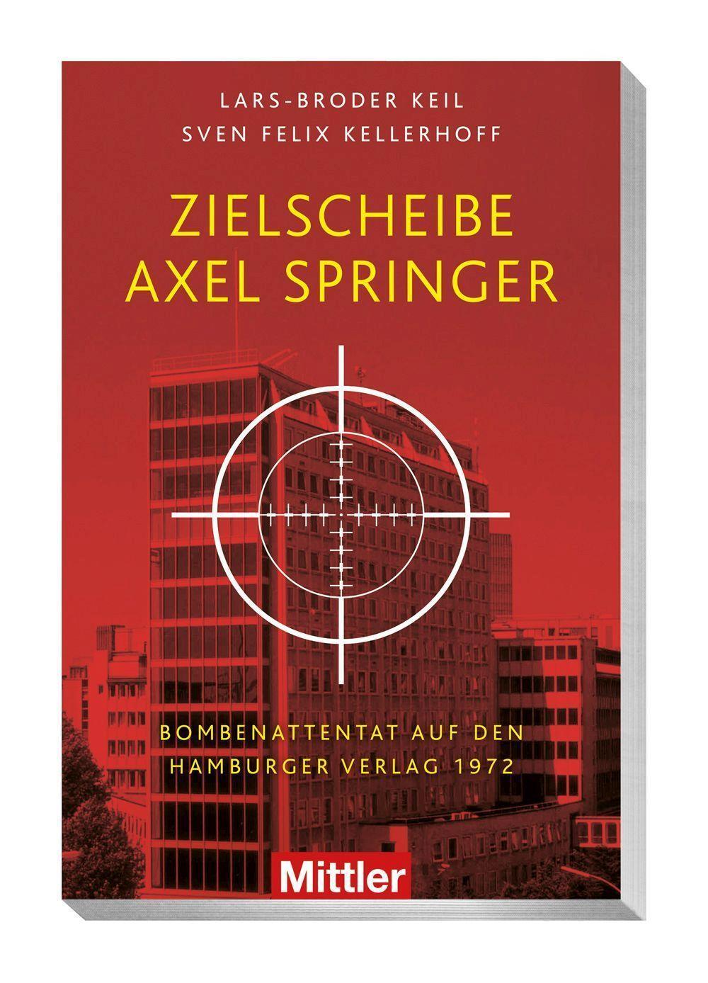 Cover: 9783813211146 | Zielscheibe Axel Springer | Lars-Broder Keil (u. a.) | Taschenbuch