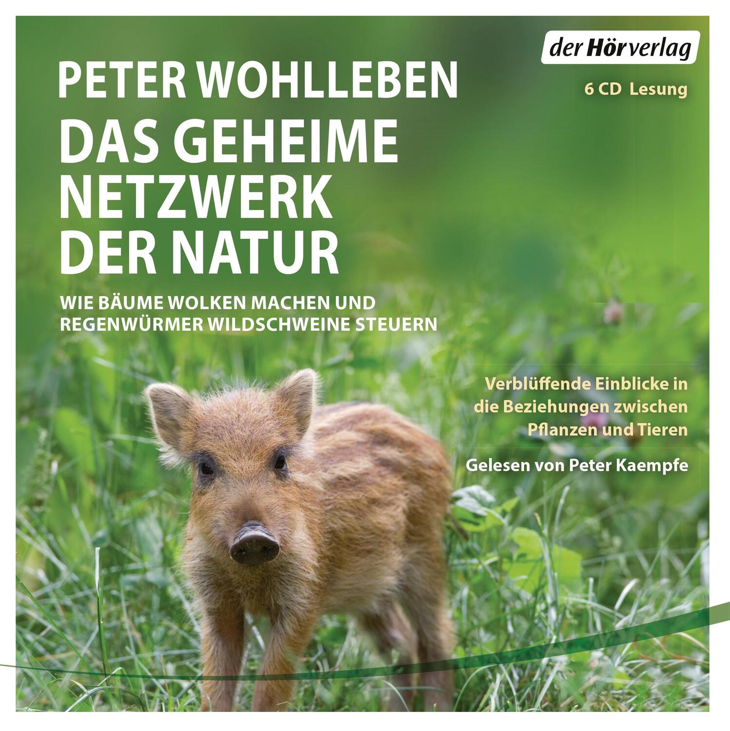 Cover: 9783844527278 | Das geheime Netzwerk der Natur | Peter Wohlleben | Audio-CD | Deutsch