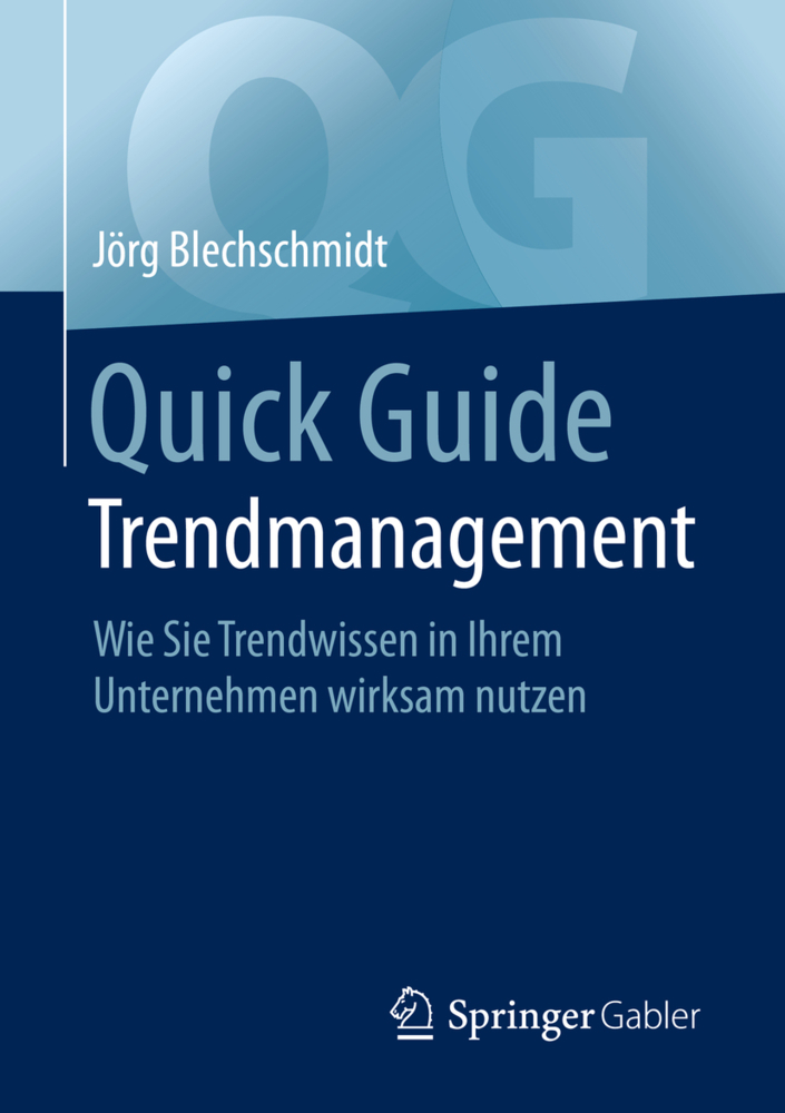 Cover: 9783662624005 | Quick Guide Trendmanagement | Jörg Blechschmidt | Taschenbuch