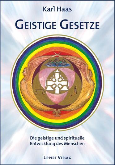 Cover: 9783933470928 | Geistige Gesetze | Karl Haas | Taschenbuch | Deutsch | 2011