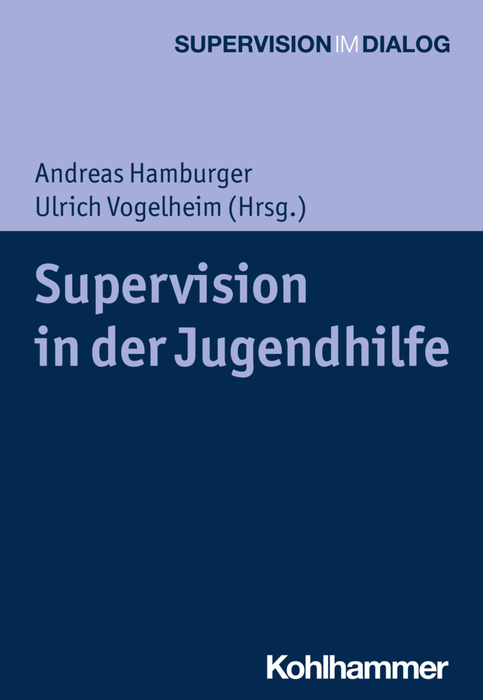 Cover: 9783170366008 | Supervision in der Jugendhilfe | Andreas Hamburger (u. a.) | Buch