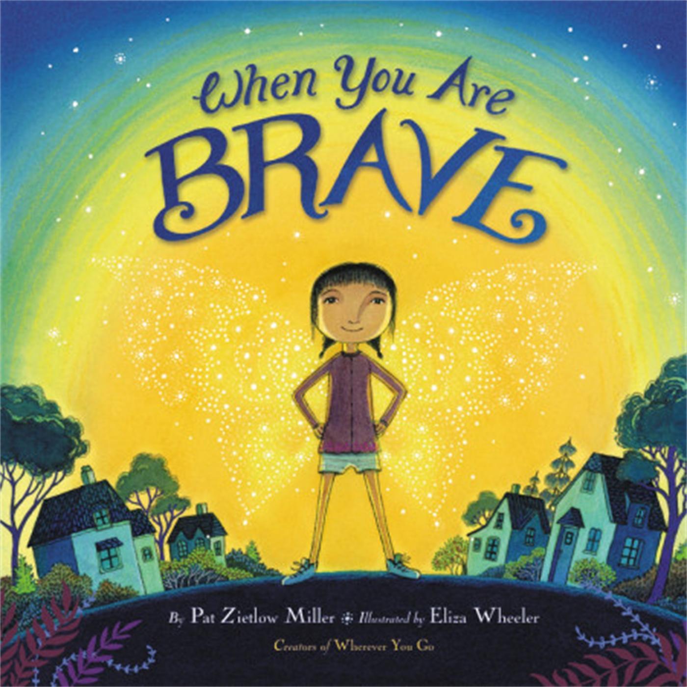 Cover: 9780316392525 | When You Are Brave | Pat Zietlow Miller | Buch | Gebunden | Englisch