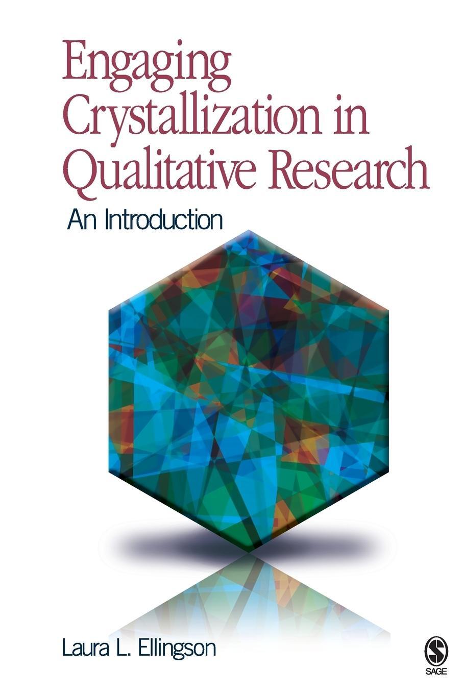 Cover: 9781412959070 | Engaging Crystallization in Qualitative Research | An Introduction