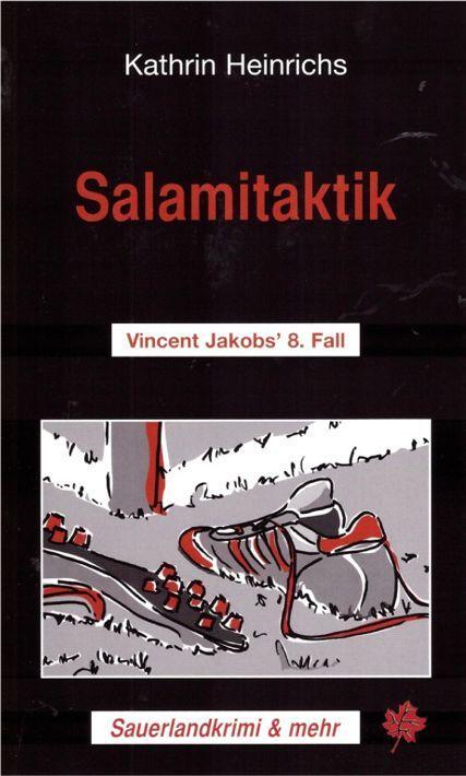 Cover: 9783934327122 | Salamitaktik | Vincent Jakobs' 8. Fall | Kathrin Heinrichs | Buch