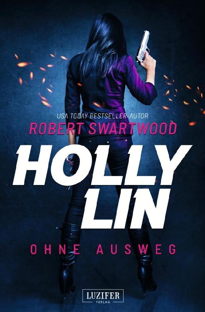 Cover: 9783958355538 | Holly Lin - Ohne Ausweg | Thriller | Robert Swartwood | Taschenbuch