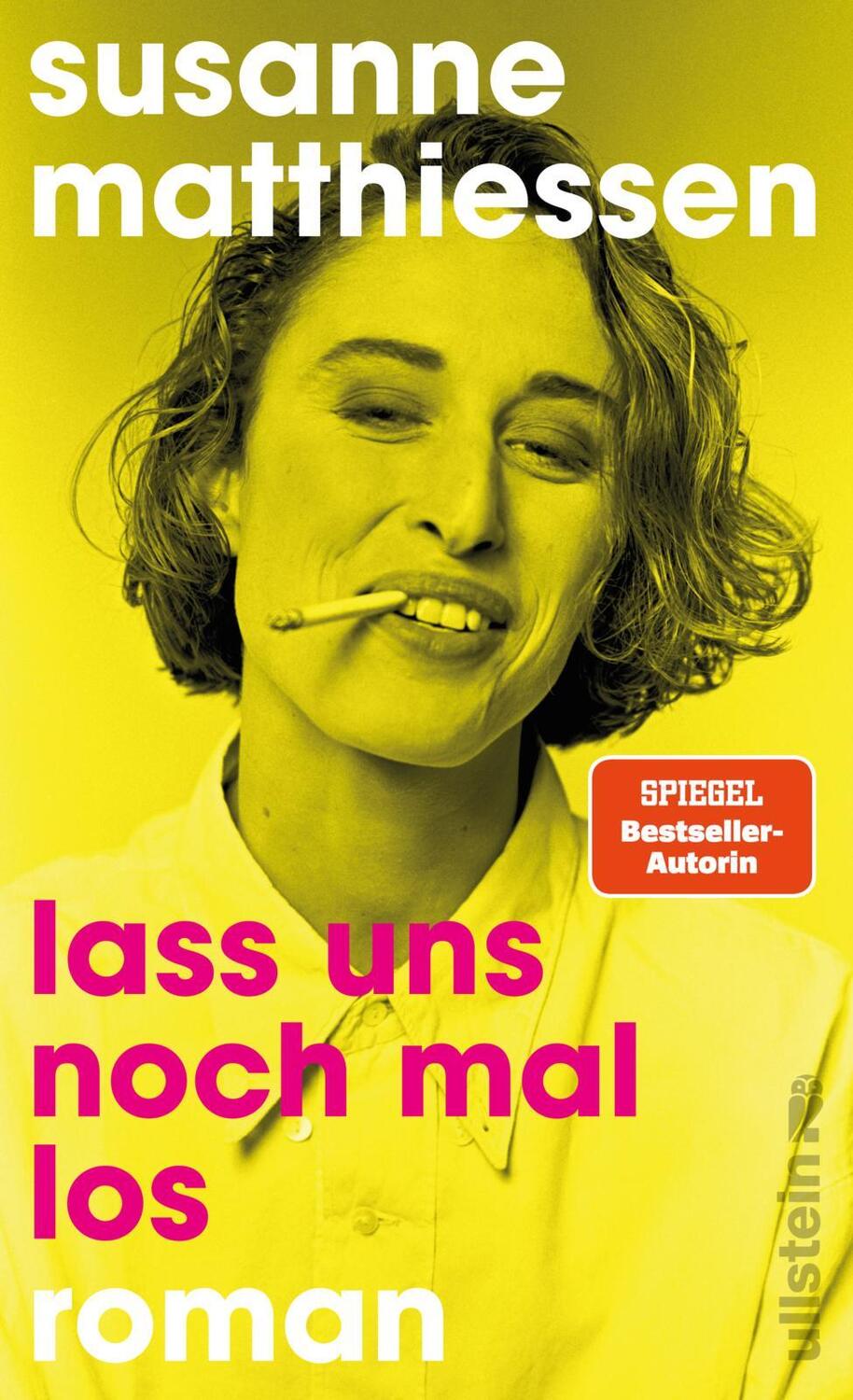 Cover: 9783550202674 | Lass uns noch mal los | Susanne Matthiessen | Buch | 336 S. | Deutsch
