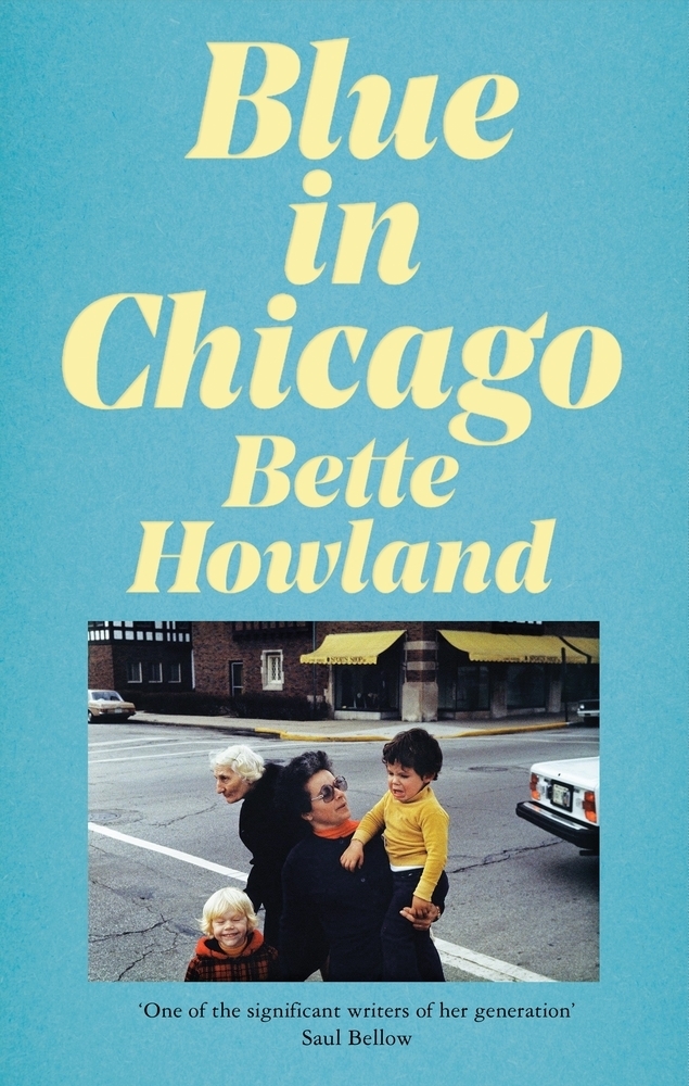 Cover: 9781529035827 | Blue in Chicago; . | And Other Stories | Bette Howland | Buch | 336 S.