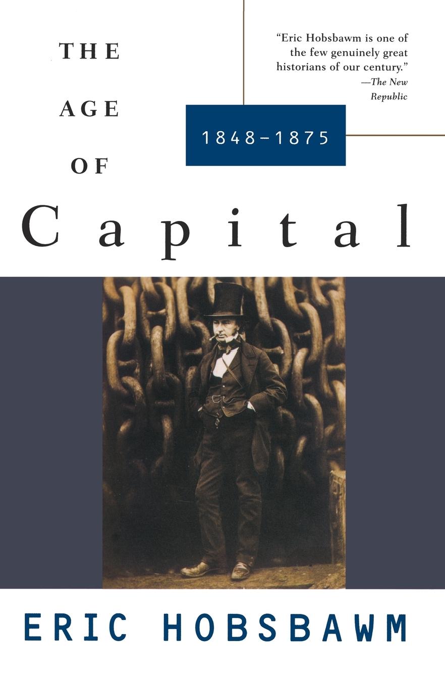 Cover: 9780679772545 | The Age of Capital | The Age of Capital: 1848-1875 | Eric Hobsbawm