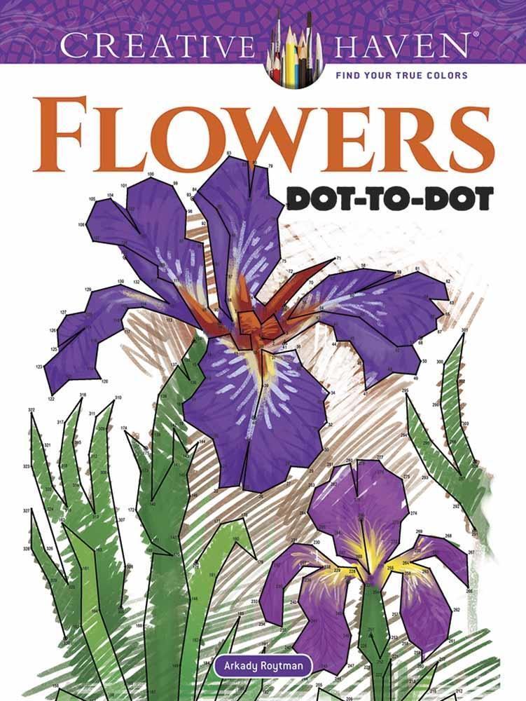 Cover: 9780486819068 | Creative Haven Flowers Dot-To-Dot | Arkady Roytman | Taschenbuch