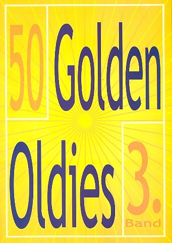 Cover: 9790204900893 | 50 Golden Oldies Band 3 | Songbuch (Gesang, Klavier und Gitarre)