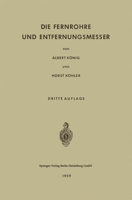 Cover: 9783642491245 | Die Fernrohre und Entfernungsmesser | Horst Köhler (u. a.) | Buch
