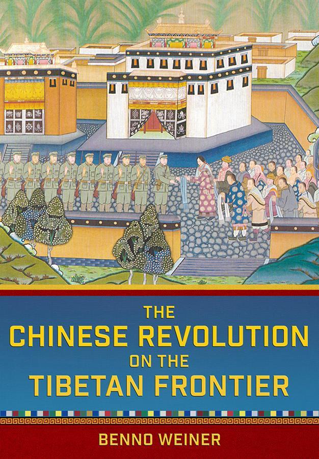 Cover: 9781501772306 | The Chinese Revolution on the Tibetan Frontier | Benno Weiner | Buch