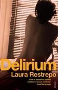 Cover: 9780099515951 | Delirium | Laura Restrepo | Taschenbuch | Kartoniert / Broschiert