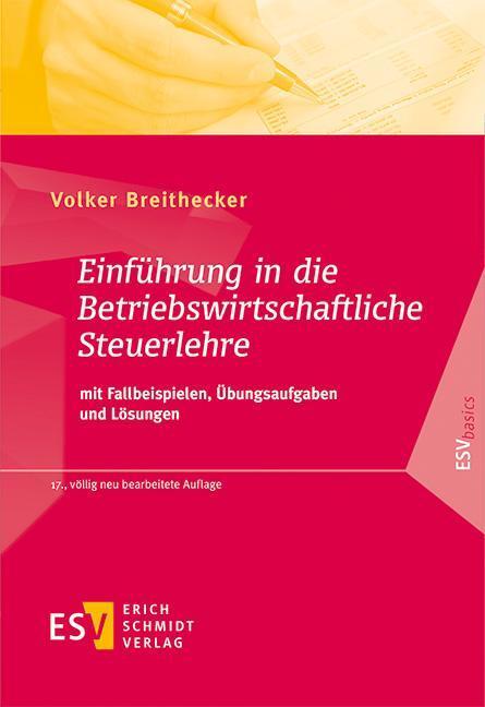 Cover: 9783503167302 | Einführung in die Betriebswirtschaftliche Steuerlehre | Breithecker