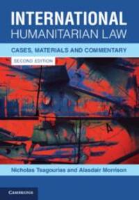 Cover: 9781108970525 | International Humanitarian Law: Cases, Materials and Commentary | Buch