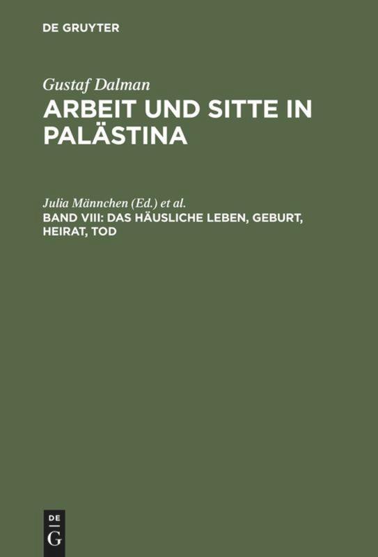 Cover: 9783110166071 | Das häusliche Leben, Geburt, Heirat, Tod | Julia Männchen (u. a.) | XI