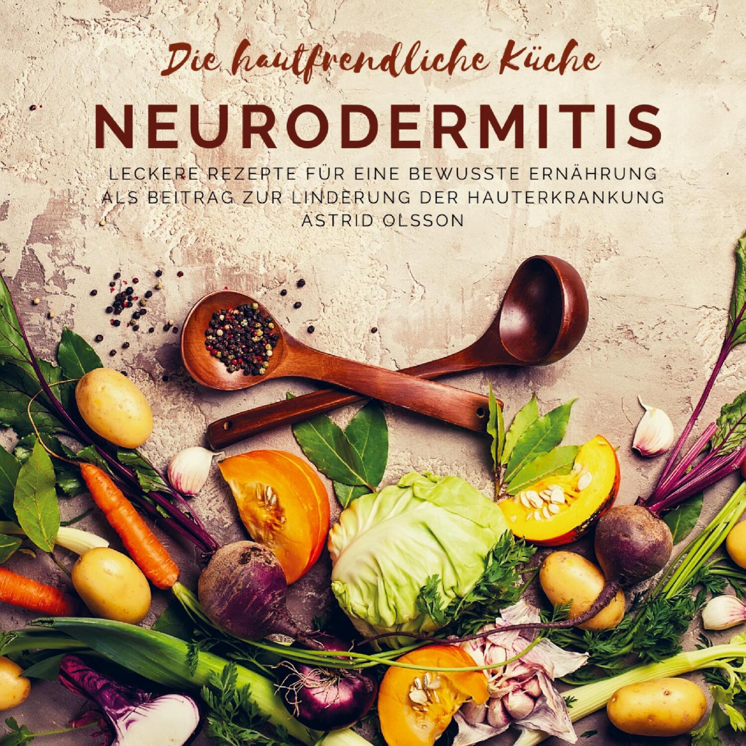 Cover: 9789463983860 | Die hautfreundliche Küche: Neurodermitis | Astrid Olsson | Taschenbuch