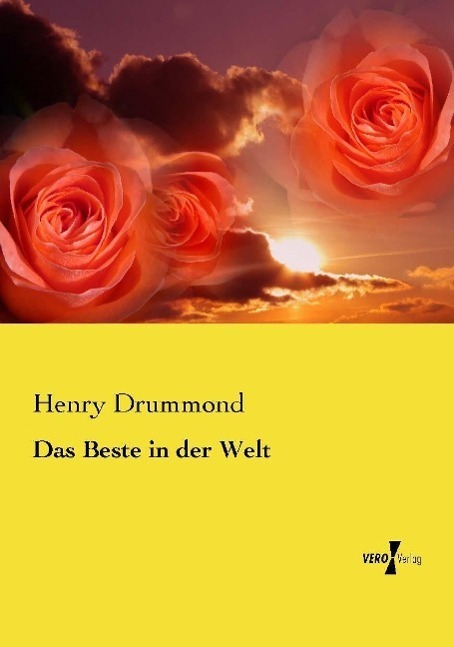 Cover: 9783737204309 | Das Beste in der Welt | Henry Drummond | Taschenbuch | Paperback