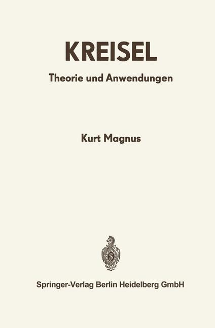 Cover: 9783642521638 | Kreisel | Theorie und Anwendungen | K. Magnus | Taschenbuch | Deutsch