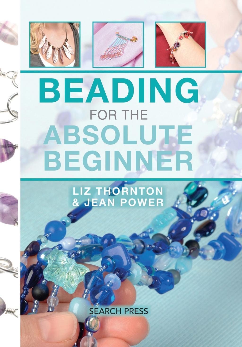 Cover: 9781782212669 | Beading for the Absolute Beginner | Jean Power (u. a.) | Taschenbuch