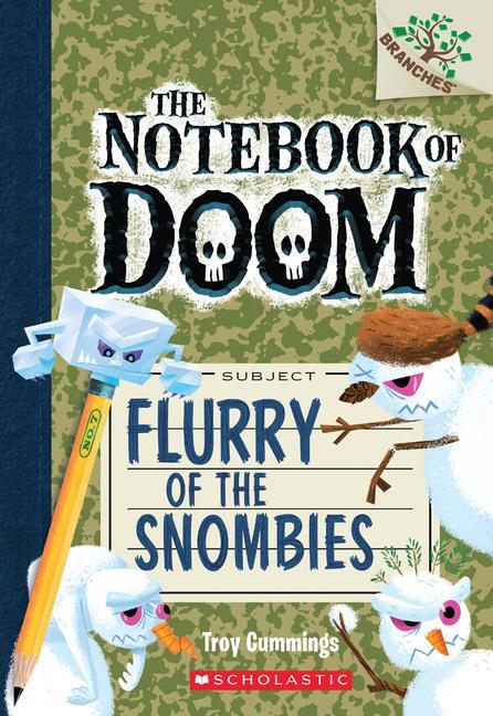Cover: 9780545795500 | Flurry of the Snombies: A Branches Book (the Notebook of Doom #7)