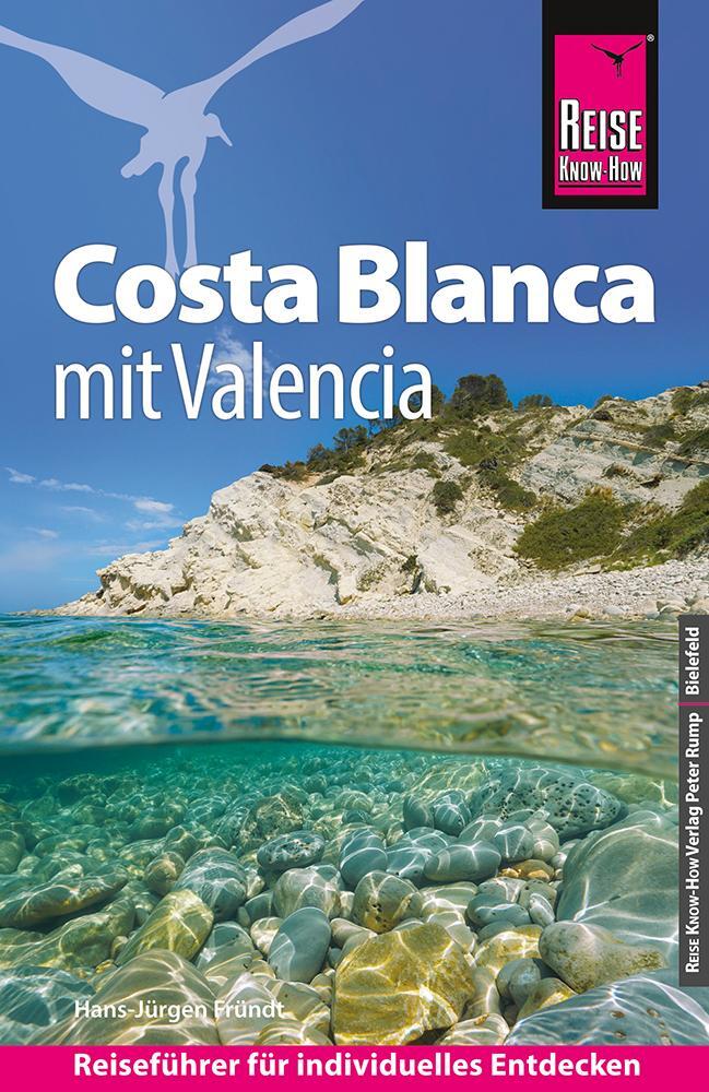 Cover: 9783831735624 | Reise Know-How Reiseführer Costa Blanca mit Valencia | Fründt | Buch