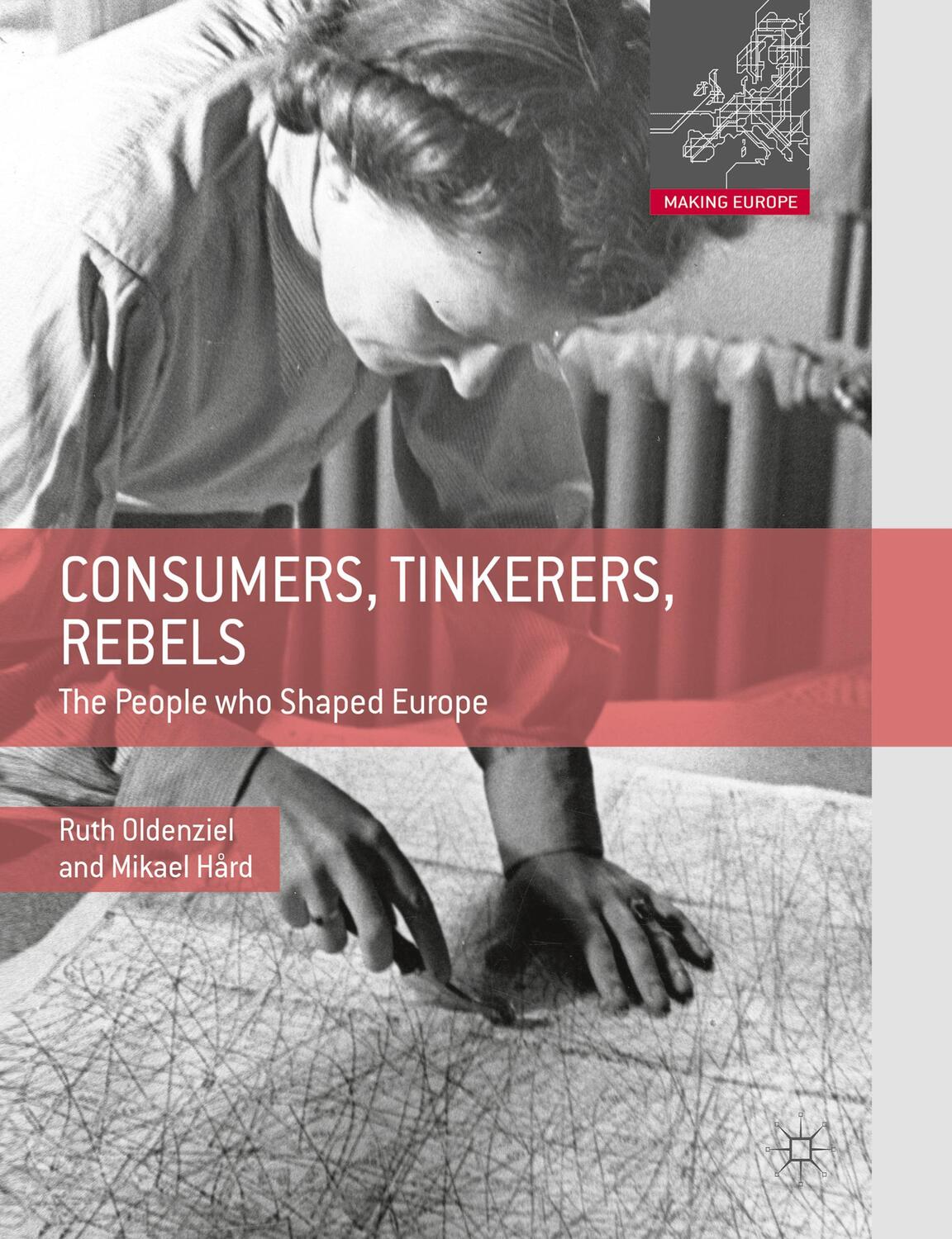 Cover: 9780230308015 | Consumers, Tinkerers, Rebels | The People Who Shaped Europe | Buch