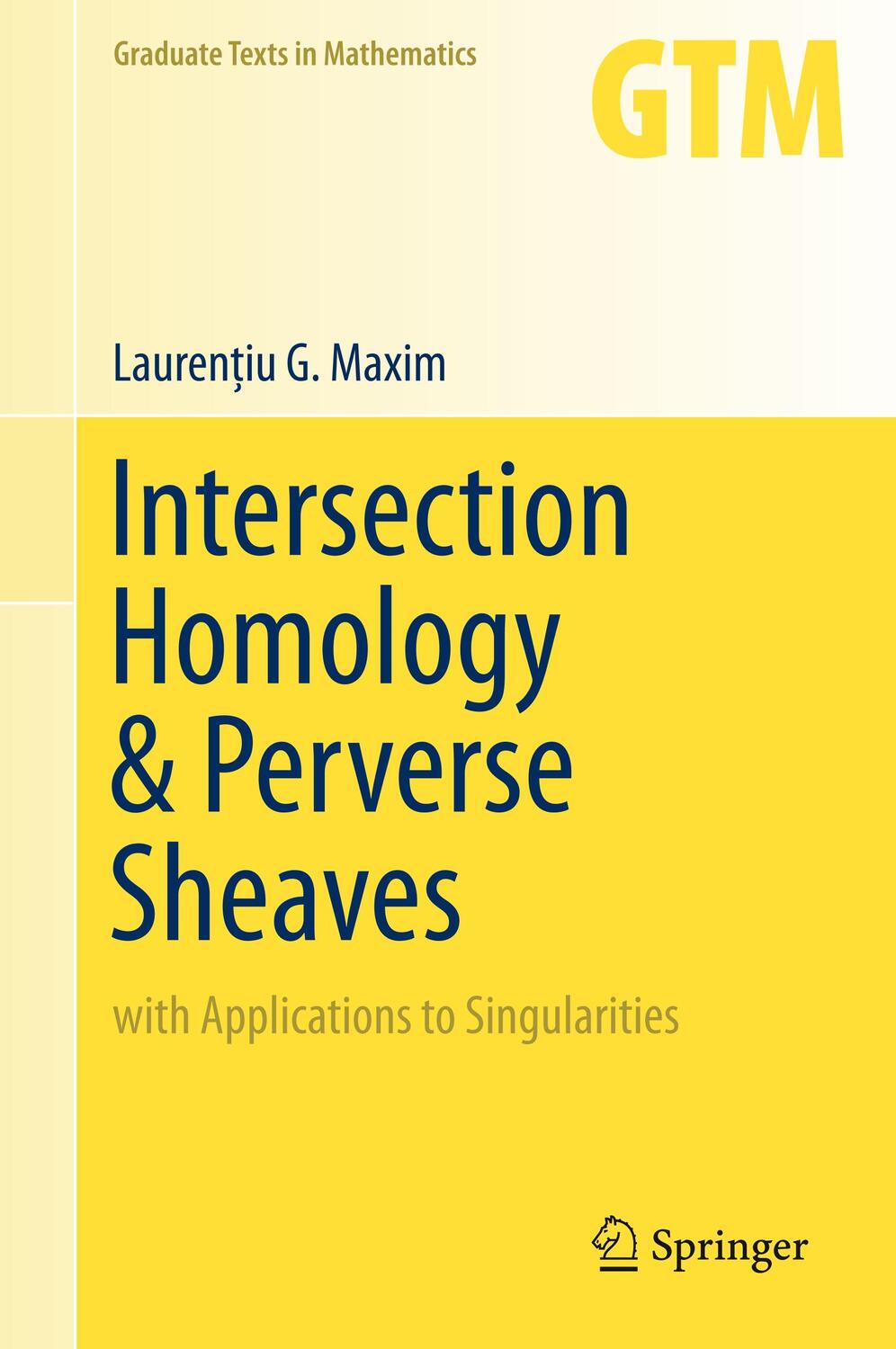 Cover: 9783030276430 | Intersection Homology & Perverse Sheaves | Lauren¿iu G. Maxim | Buch