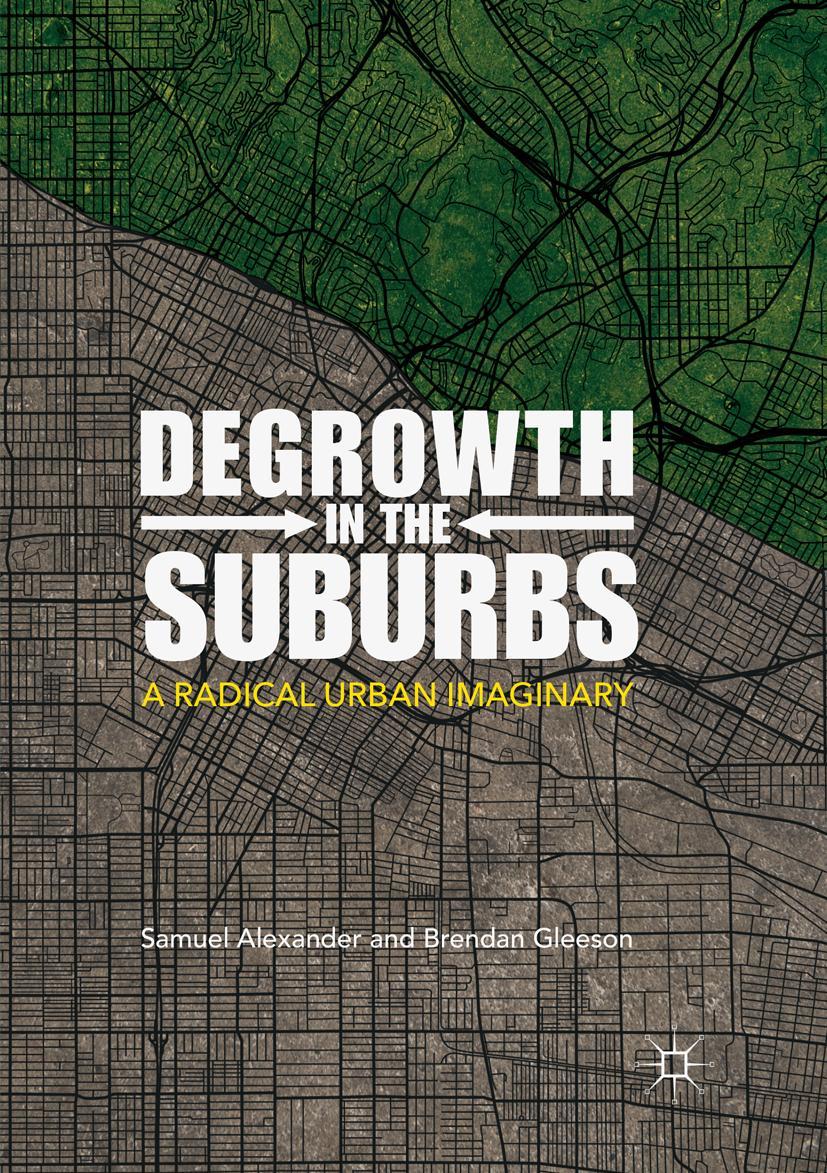 Cover: 9789811347368 | Degrowth in the Suburbs | A Radical Urban Imaginary | Gleeson (u. a.)