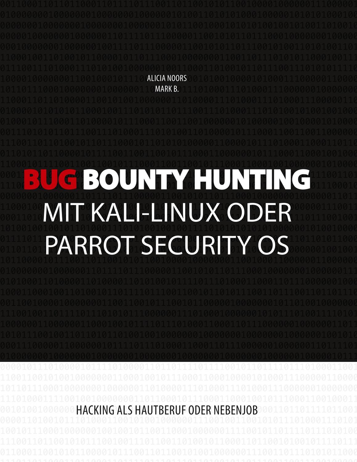 Cover: 9783749467310 | Bug Bounty Hunting mit Kali-Linux oder Parrot Security OS | Buch