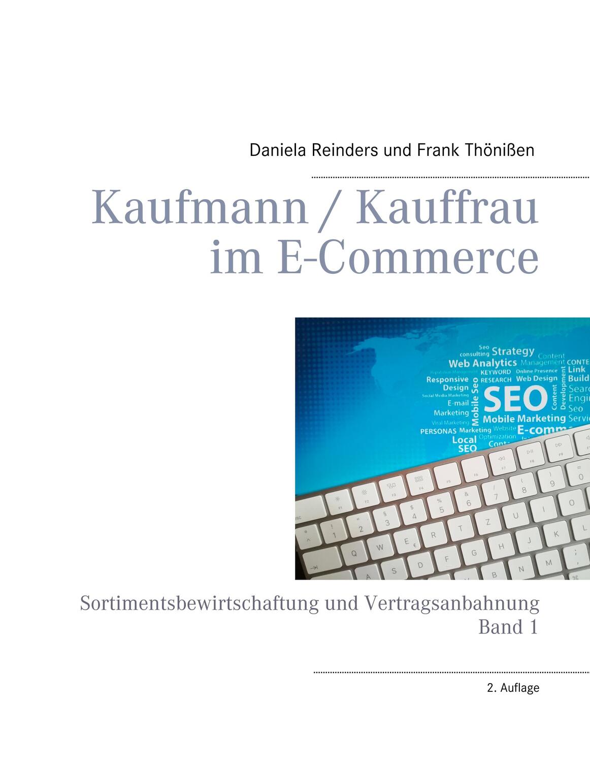 Cover: 9783746090849 | Kaufmann / Kauffrau im E-Commerce | Frank Thönißen (u. a.) | Buch