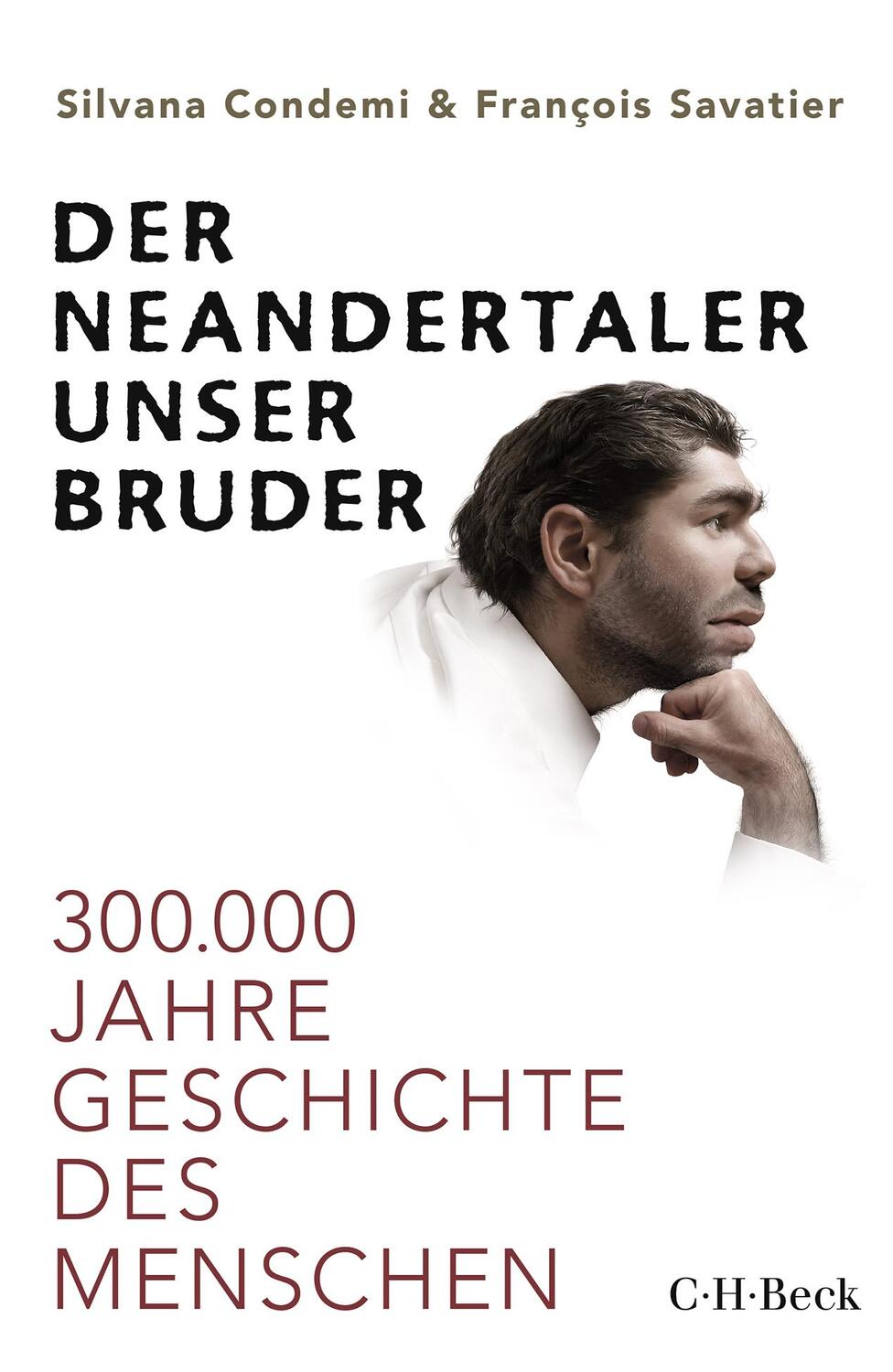 Cover: 9783406750762 | Der Neandertaler, unser Bruder | 300.000 Jahre Geschichte des Menschen