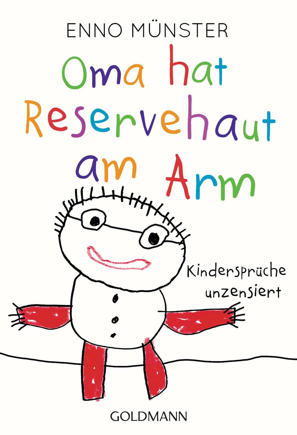 Cover: 9783442177318 | Oma hat Reservehaut am Arm | Kindersprüche unzensiert | Enno Münster