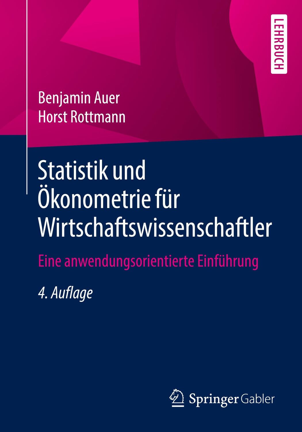 Cover: 9783658301361 | Statistik und Ökonometrie für Wirtschaftswissenschaftler | Taschenbuch