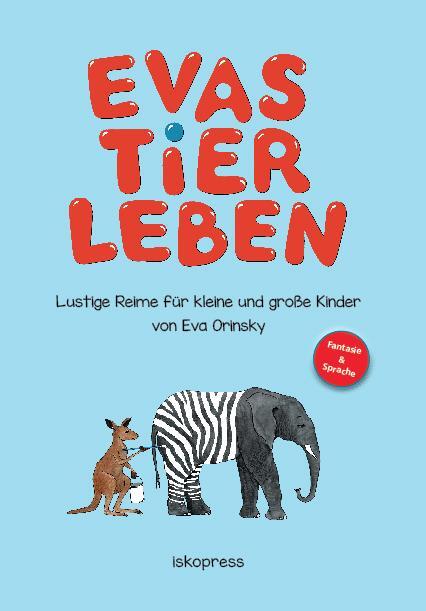 Cover: 9783894033880 | Evas Tierleben | Lustige Reime für kleine und große Kinder | Orinsky
