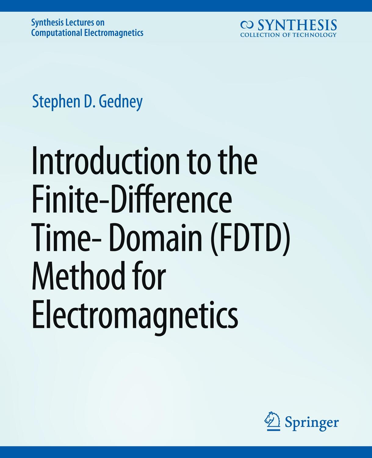 Cover: 9783031005848 | Introduction to the Finite-Difference Time-Domain (FDTD) Method for...