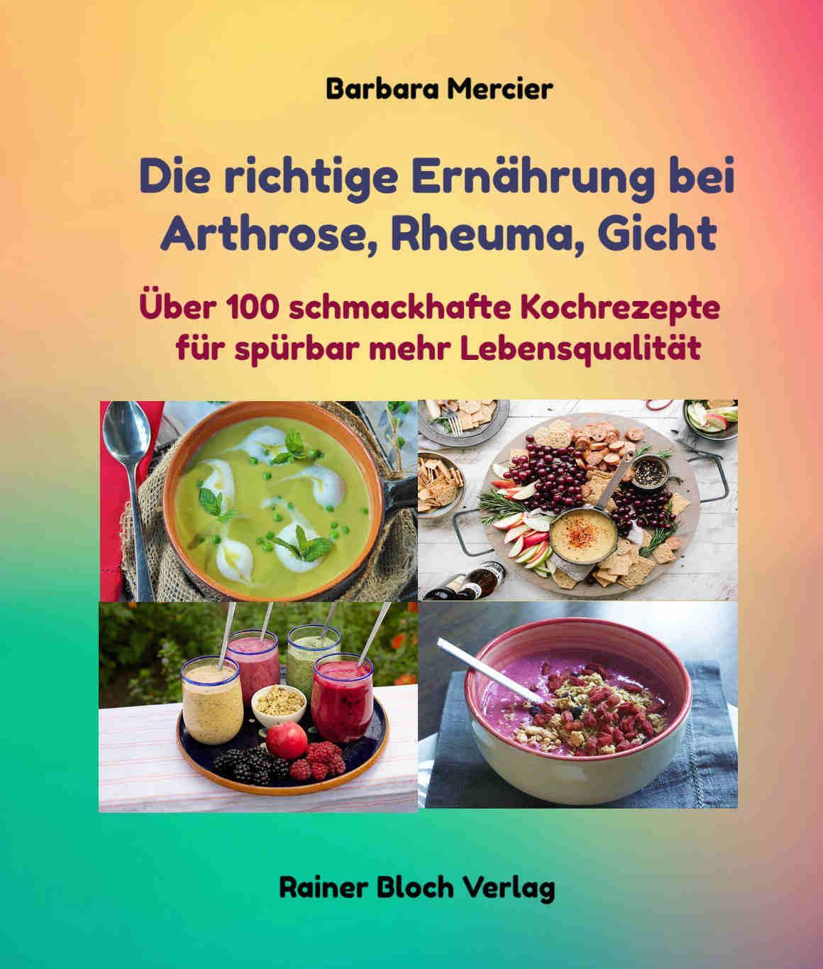 Cover: 9783942179539 | Die richtige Ernährung bei Arthrose, Rheuma, Gicht | Barbara Mercier