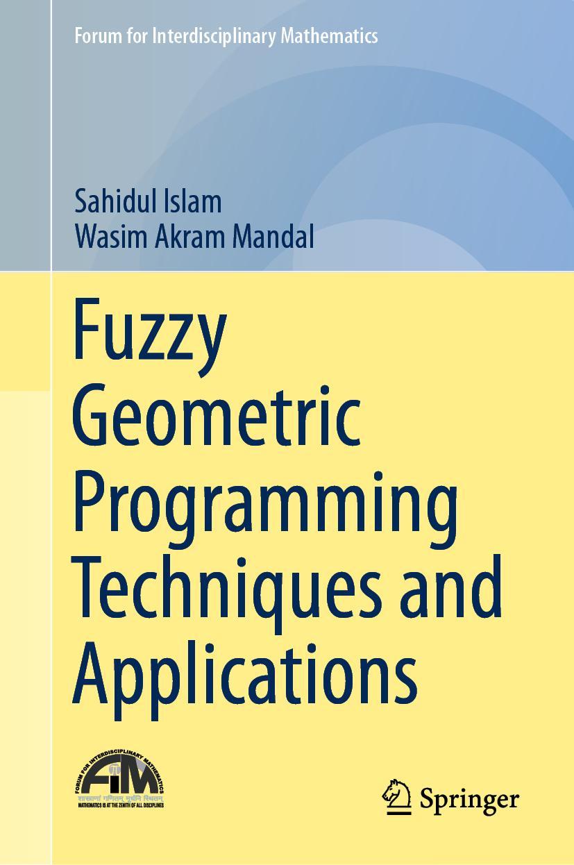 Cover: 9789811358227 | Fuzzy Geometric Programming Techniques and Applications | Buch | xxi