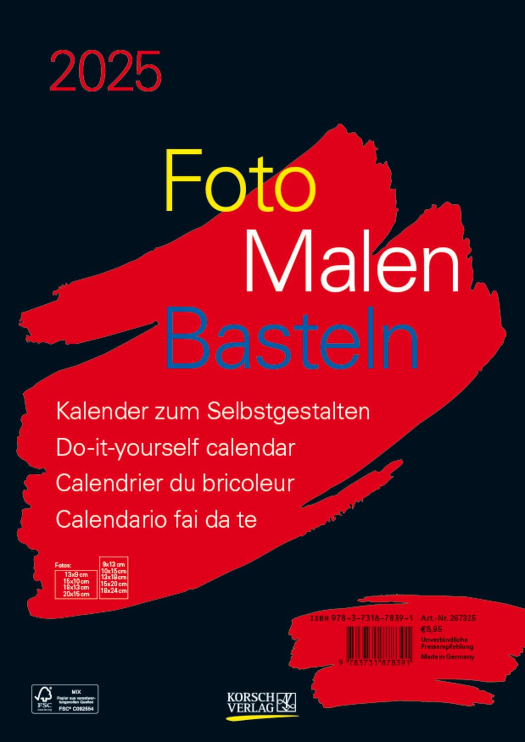 Cover: 9783731878391 | Foto-Malen-Basteln Bastelkalender A4 schwarz 2025 | Verlag Korsch