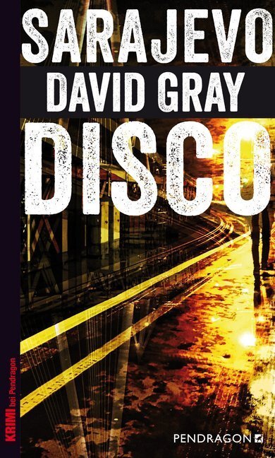 Cover: 9783865325853 | Sarajevo Disco | David Gray | Taschenbuch | 494 S. | Deutsch | 2017