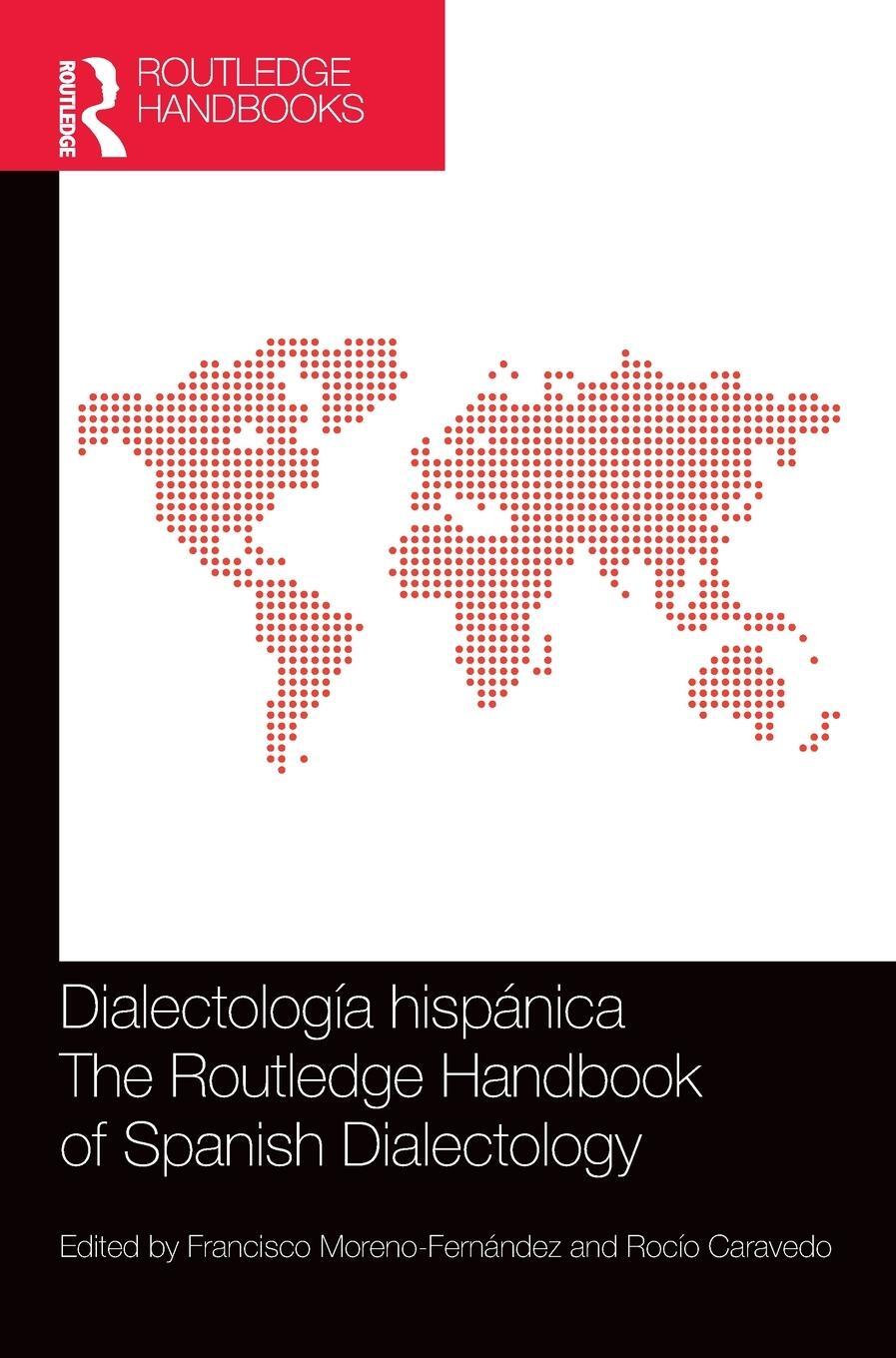 Cover: 9780367266288 | Dialectologia hispanica / The Routledge Handbook of Spanish...