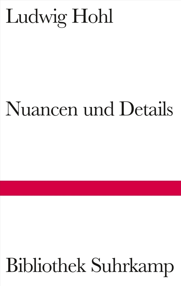 Cover: 9783518224854 | Nuancen und Details | Ludwig Hohl | Buch | 2014 | Suhrkamp