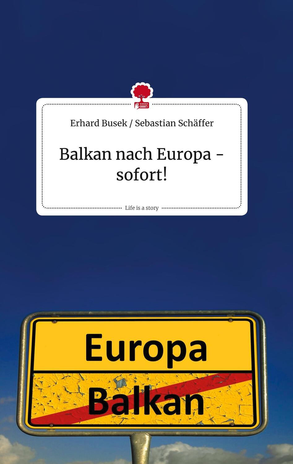 Cover: 9783990879412 | Balkan nach Europa - sofort! Life is a Story - story.one | Schäffer